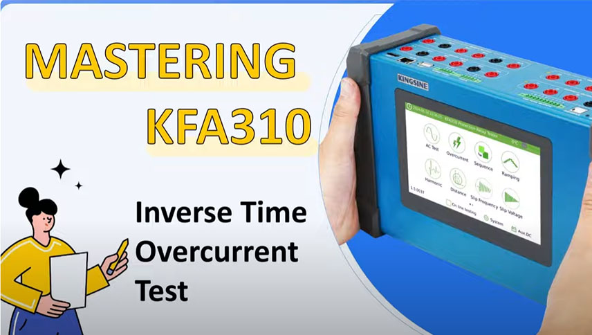 MASTERING KFA310: Inverse Time Overcurrent Test