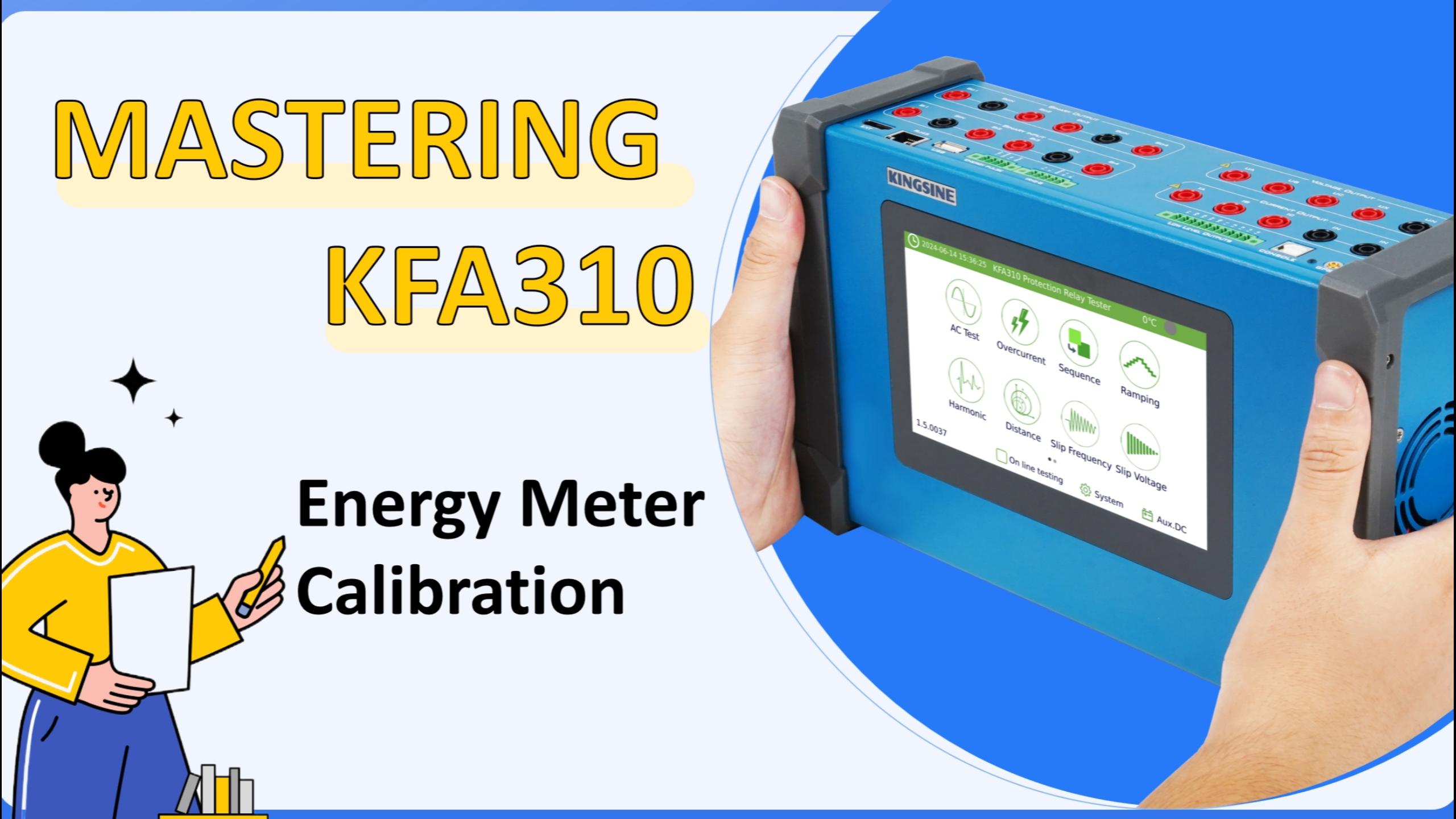 MASTERING KFA310: Energy Meter Calibration