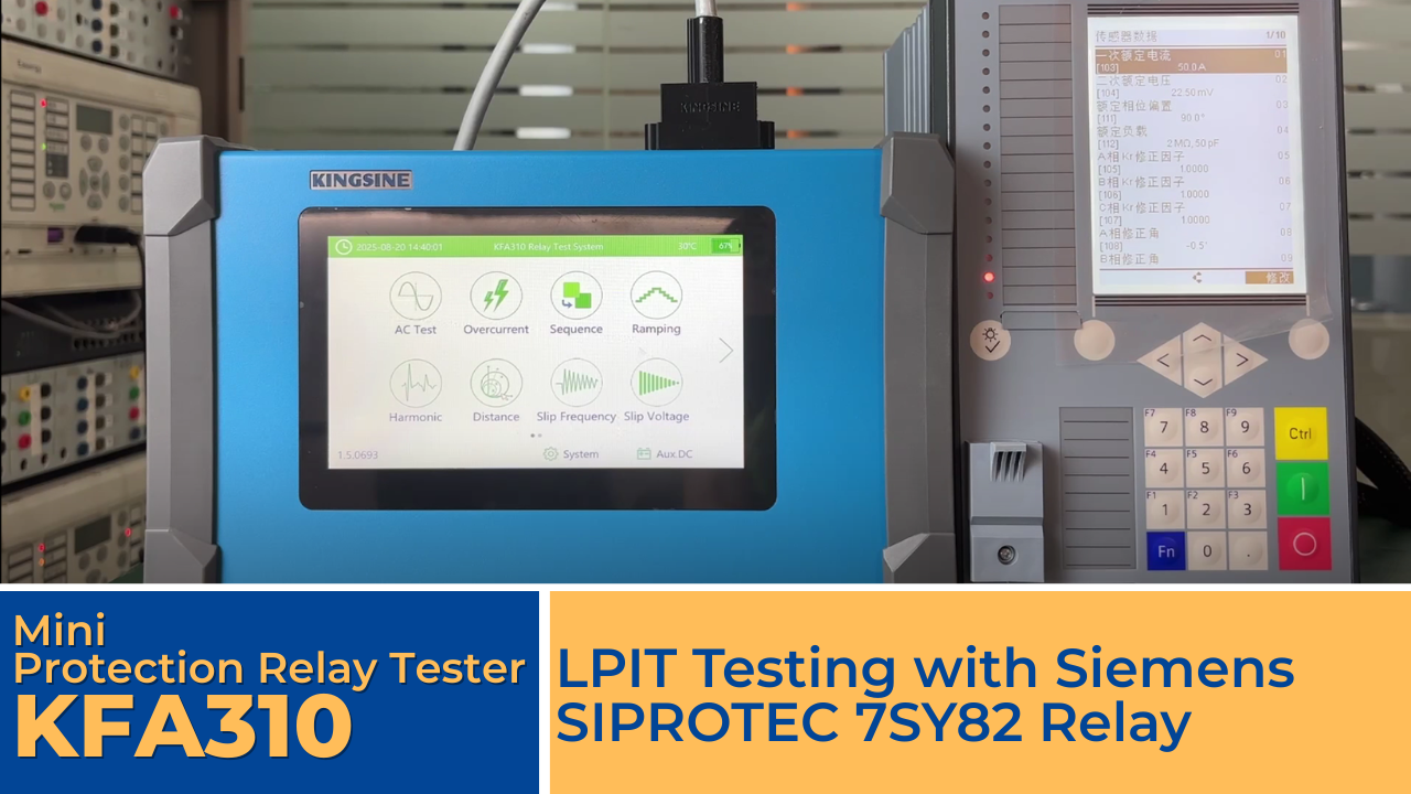 Mastering KFA310: LPIT Sample Test with Siemens SIPROTEC 7SY82 Protection Relay
